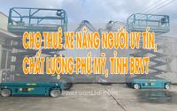 Thuê xe nâng người tại thị xã Phú Mỹ, tỉnh BRVT - Thuê xe nang nguoi gần đây